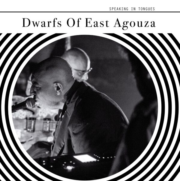 Dwarfs Of East Agouza - Speaking In Tongues 7" EP