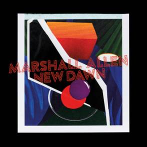 Marshall Allen -New Dawn LP