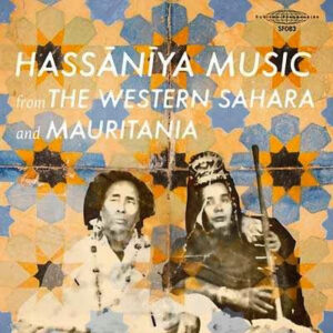 Various - Hassaniya Music From The Western Sahara and Mauretania LP
