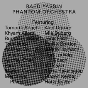 Raed Yassin - Phantom Orchestra 2LP
