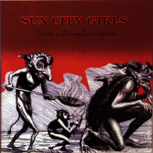 Sun City Girls - Dante's Disneyland Inferno 3xLP Box
